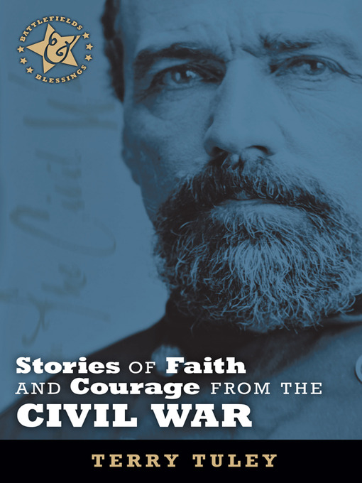 Title details for Stories of Faith and Courage from the Civil War by Terry Tuley - Available